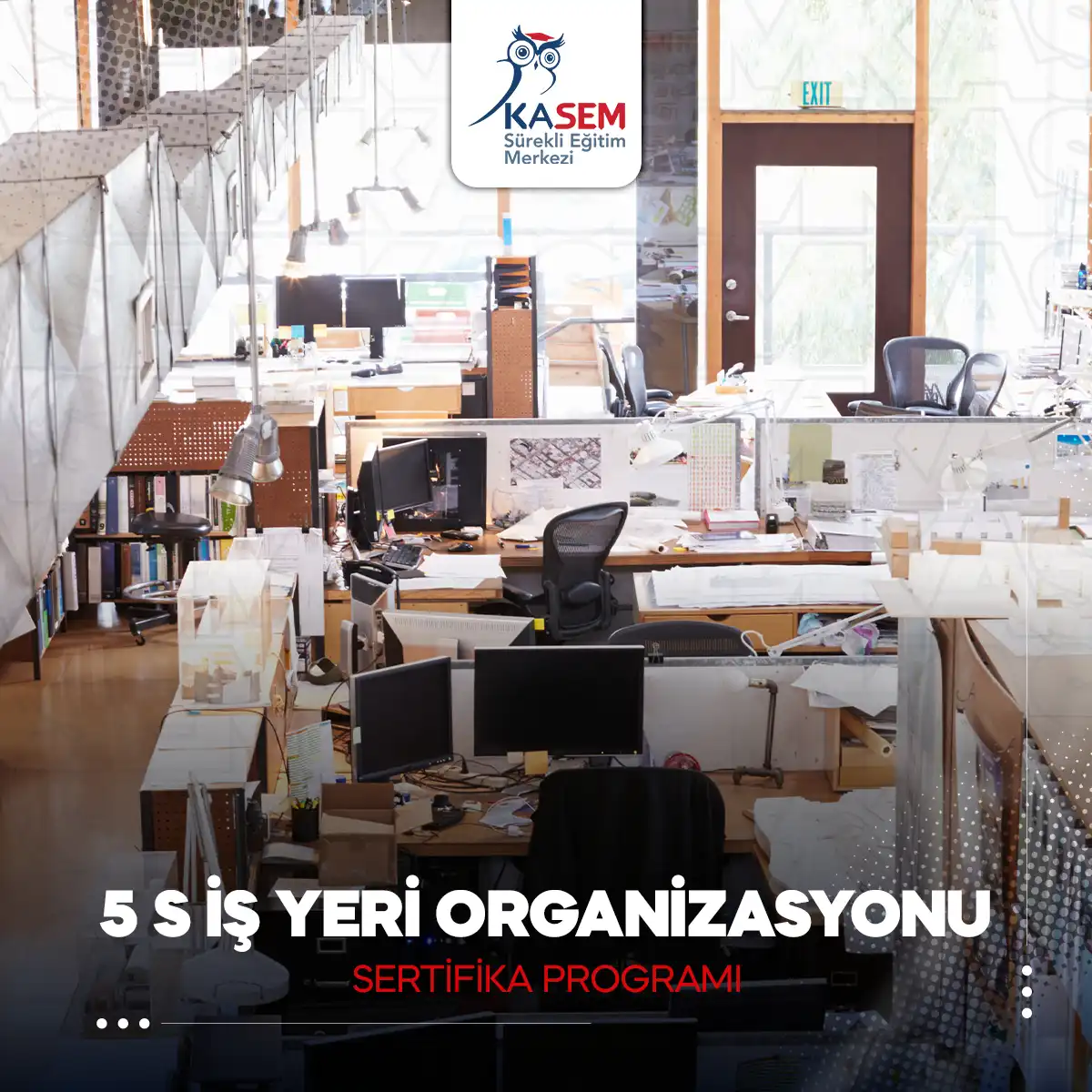 5 S İş Yeri Organizasyonu Sertifika Programı