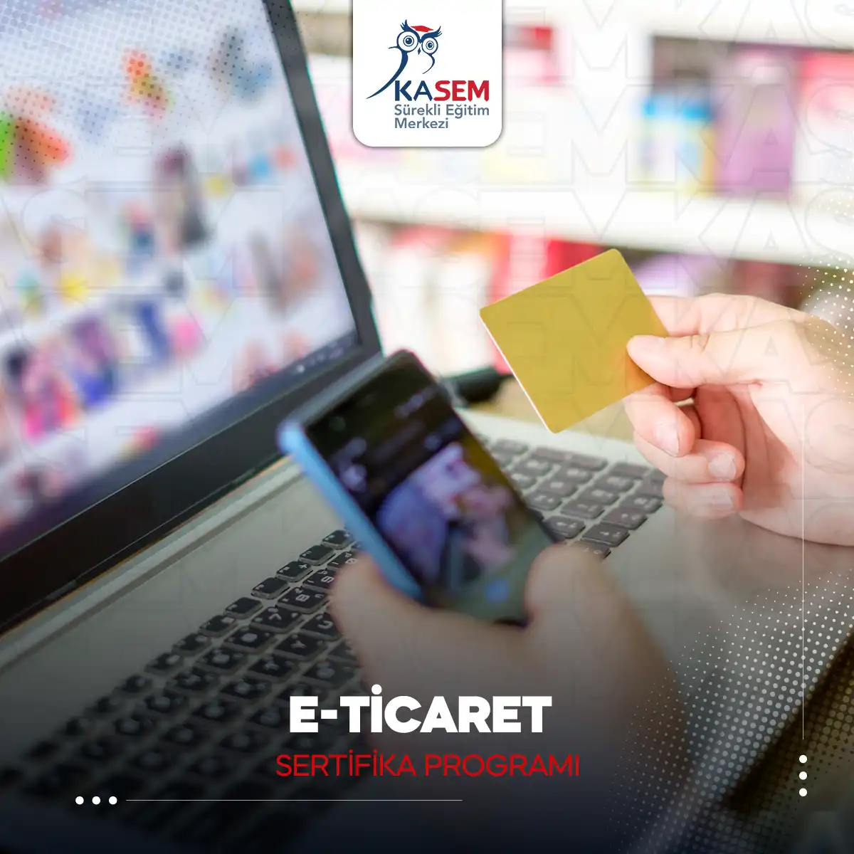 E-Ticaret Sertifika Programı