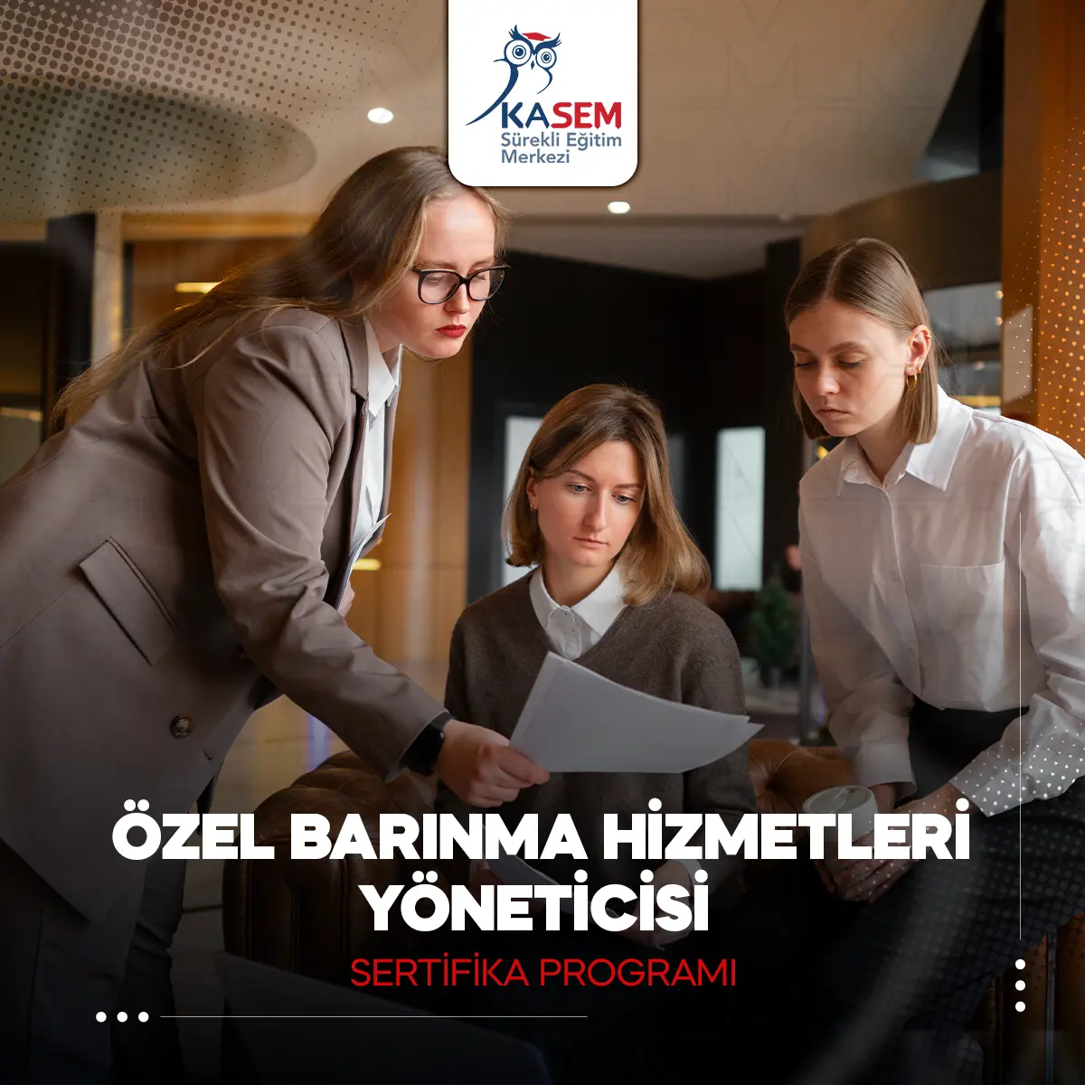 Özel Barınma Hizmetleri Yöneticisi Eğitimi Sertifika Programı